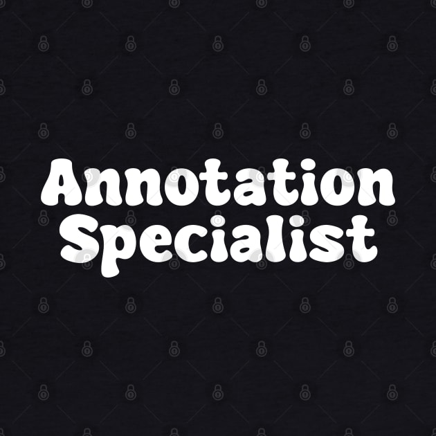 Annotation Specialist by Spaceboyishere